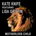 cover: Knife, Kate|Lisa Griffin - Motherless Child