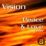 cover: Vision - Peace & Love (remixes)