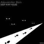 cover: Alexander Ben - Deep In My House