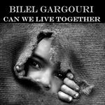 cover: Bilel Gargouri - Can We Live Together