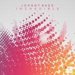 cover: Johnny Bass - Incredible