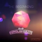 cover: 808 Conglomerate - The Beginning