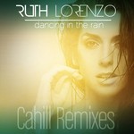 cover: Ruth Lorenzo - Dancing In The Rain (Cahill remixes)