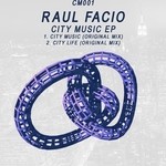 cover: Raul Facio - City Music EP