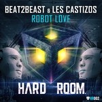 cover: Beat2beast|Les Castizos - Robot Love