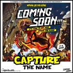 cover: Coming Soon - Capture The Name