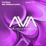 cover: Kane, Yuri|Yuri Kane Feat Melissa Loretta - Saved You