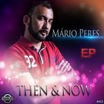 cover: Mario Peres - Then & Now EP