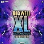 cover: Boxwell Xl - You Are Mine Forever EP