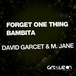 cover: Garcet, David|Mjane - Forget One Thing