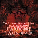 cover: Dj Paul|Mc Ruffian|Stunned Guys, The - Hardcore Takin' Over