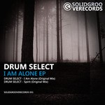 cover: Drum Select - I Am Alone