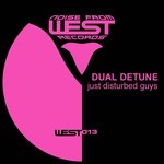 cover: Dual Detune - Just Disturbed Guys (remixes)