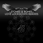 cover: Stones & Bones - Love Lockdown