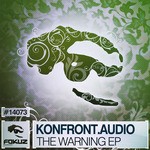 cover: Konfront Audio - The Warning EP