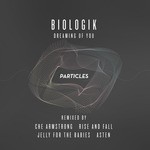 cover: Biologik - Dreaming Of You (remixes)