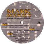 cover: Mark Scoozy - United Elements Of Music