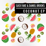 cover: Daniel Brooks|Suck Fake - Coconut