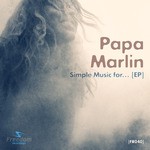 cover: Papa Marlin - Simple Music For