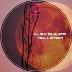 cover: Alex Philipp - Rollover EP