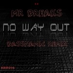 cover: Mr Breaks - No Way Out