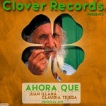 cover: Illana, Juan|Claudia Tejeda - Ahora Que