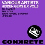 cover: Jerry Ropero|Le' Funnk|Narany|Paul Lock|Tc Charles - Hidden Gems EP Vol 6