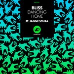 cover: Bliss|Bliss Feat Janne Schra - Dancing Home (remixes)