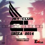 cover: Various - Jet Club 'Disco Legends' Ibiza 2014