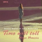 cover: Jova Radevska|Darko, Danny - Time Will Tell House Remixes part 3