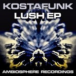 cover: Kostafunk - Lush EP