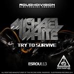 cover: Michael White - Try To Survive