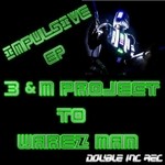 cover: B & M Project|Warez Man - Impulsive EP