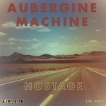 cover: Aubergine Machine - Hostage