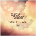 cover: Serkan Turkoglu - Be Free