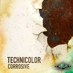 cover: Technicolor - Corrosive