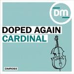 cover: Doped Again - Cardinal