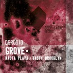 cover: Grove - Nabta Playa/Tasty Brooklyn