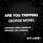 cover: George Morel - Are You Tripping