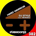 cover: Dj Style - Hard Warrior (remixes)