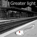 cover: The Bad Rabbit - GreaterLight