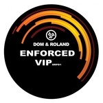 cover: Dom & Roland - Enforced (VIP)