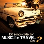 cover: Various - 100 Songs Collection: Music For Travel Hits Vol 2