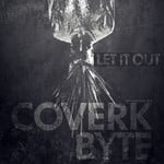 cover: Coverk|Byte - Let It Out