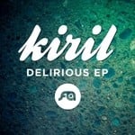 cover: Kiril - Delirious EP