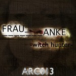 cover: Frau Anke - Witch Hunter