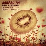 cover: Gerard Fm - Bipolar Remixes