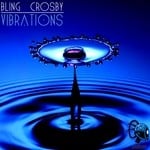 cover: Bling Crosby - Vibrations E.P