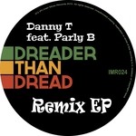 cover: Danny T|Parly B - Dreader Than Dread