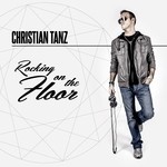 cover: Christian Tanz - Rocking On The Floor